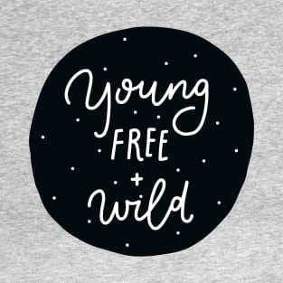 Young Free an Wild - Scandinavian T-Shirt